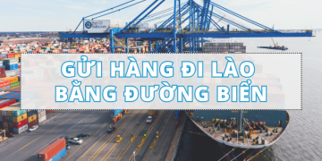 Gửi hàng đi Lào bằng đường biển