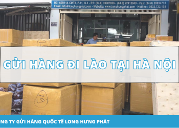 Gửi hàng đi Lào tại Hà Nội