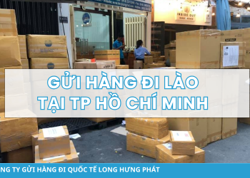 Gửi hàng đi Lào tại TP Hồ Chí Minh