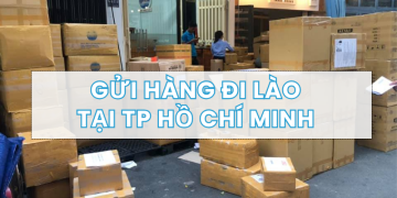 Gửi hàng đi Lào tại TP Hồ Chí Minh